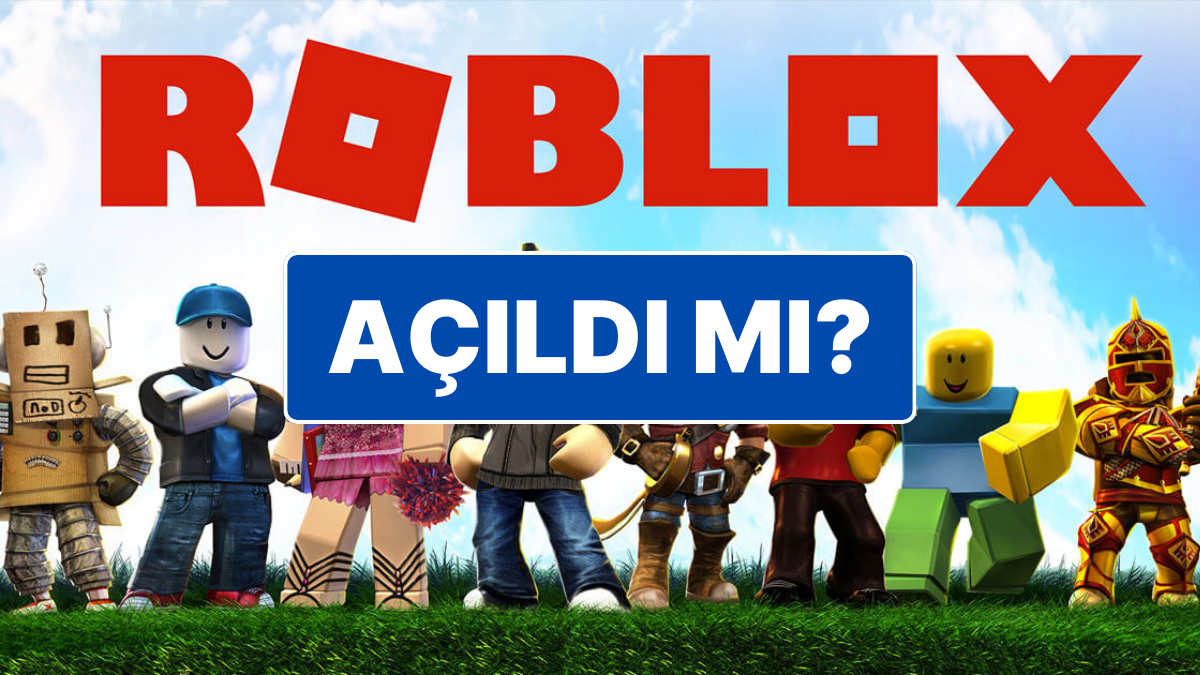 Roblox Açıldı mı? Türkiye’de Roblox Erişim Engeli Kalktı mı?